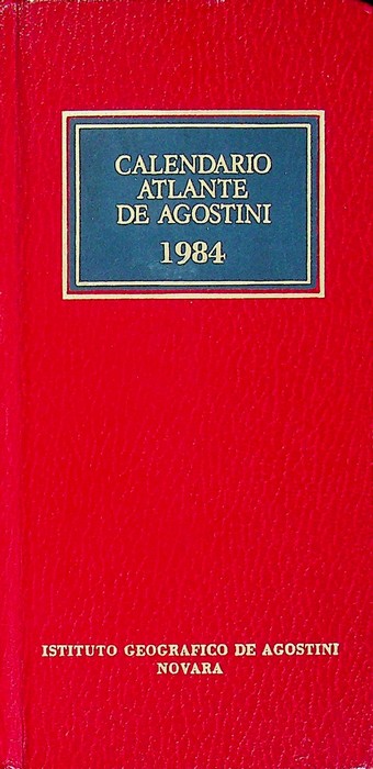 Calendario atlante De Agostini. A. 80Â° (1984).