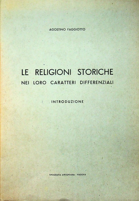 Caratteri differenziali delle diverse religioni storiche.