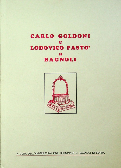Carlo Goldoni e Lodovico Pasto a Bagnoli.