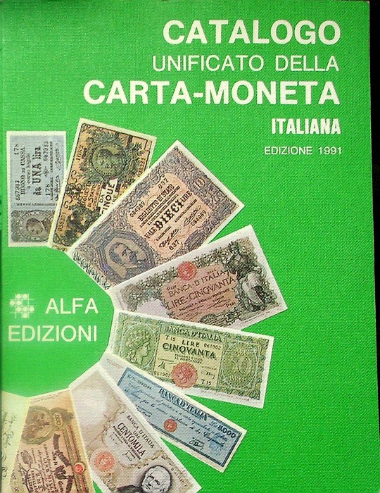 Catalogo unificato della carta-moneta italiana: edizione 1991.