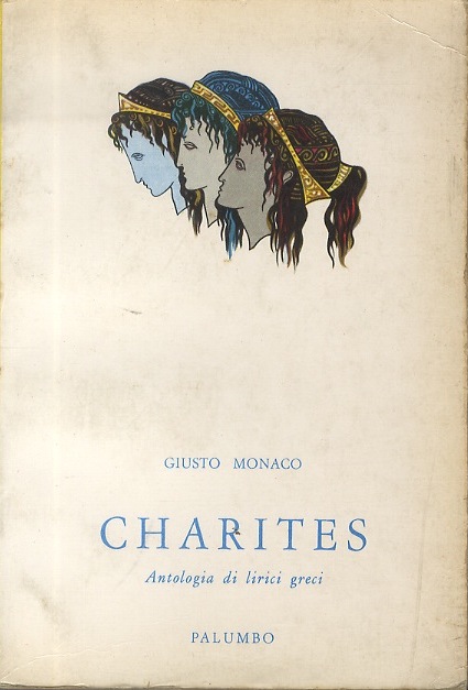 Charites: antologia di lirici greci.