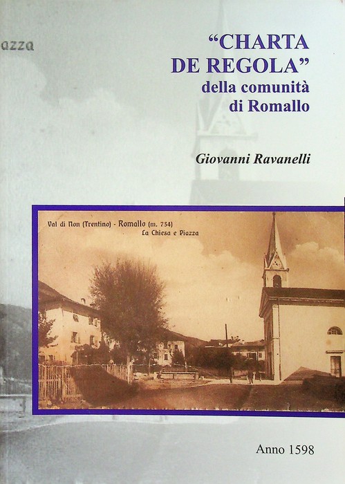 Charta de Regola della comunitÃ di Romallo: anno 1598.