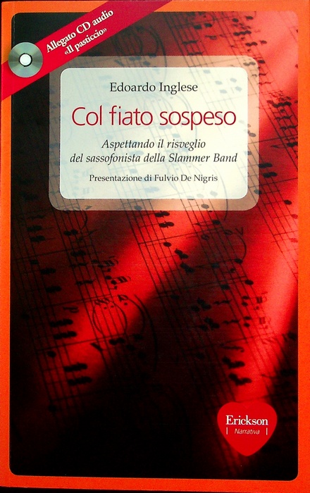Col fiato sospeso: aspettando il risveglio del sassofonista della Slammer …