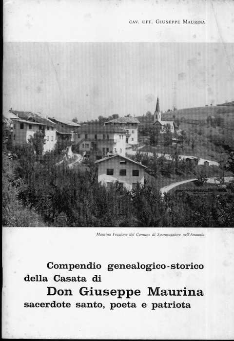 Compendio genealogico-storico della casata di don Giuseppe Maurina sacerdote santo, …