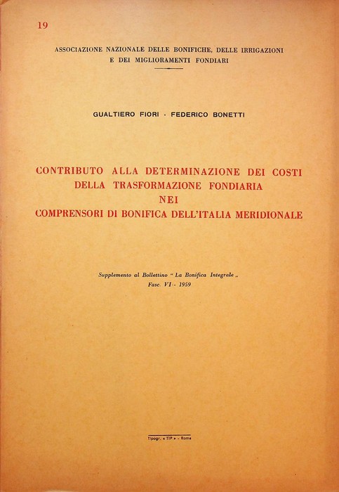 Contributo alla determinazione dei costi della trasformazione fondiaria nei comprensori …