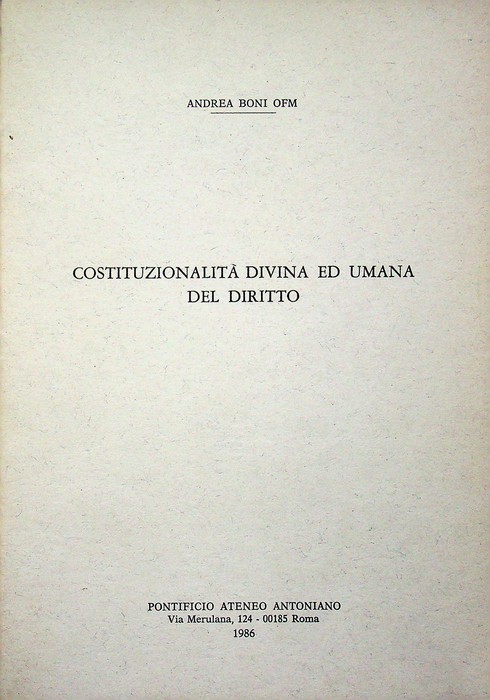 CostituzionalitÃ divina ed umana del diritto.