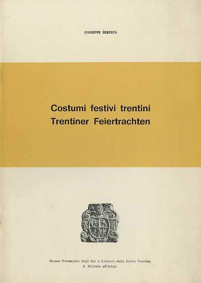Costumi festivi trentini.