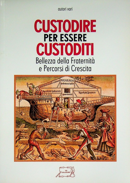 Custodire per essere custoditi: bellezza della fraternitÃ e percorsi di …