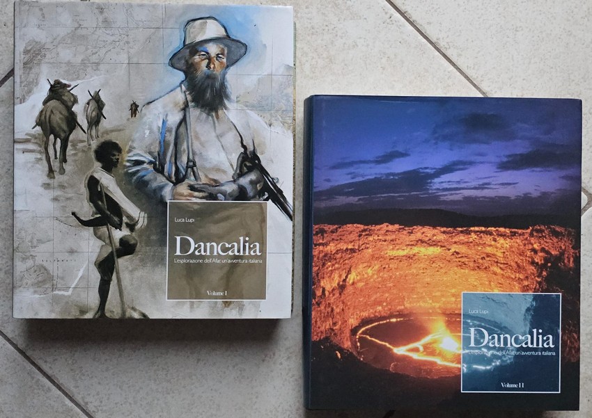 Dancalia: l'esplorazione dell'Afar, un'avventura italiana.