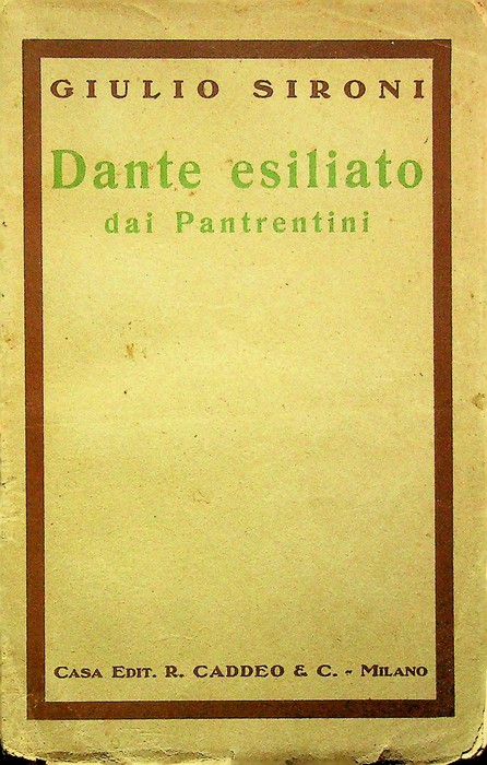 Dante esiliato dai pantrentini: gli imprescrittibili diritti dell'Italia sulla contea …