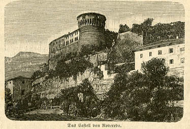 Das Castell von Roveredo.