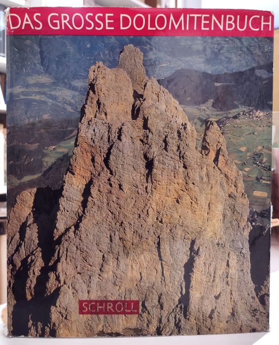 Das grosse Dolomitenbuch.