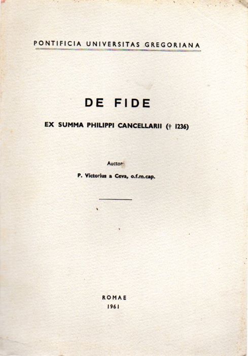 De fide: Ex summa Philippi Cancellarii (1236).