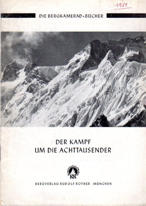 Der Kampf um die Achttausender: Ein Bergkamerad Sonderheft.