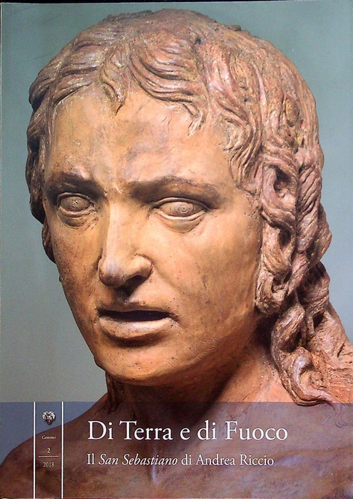 Di terra e di fuoco: il San Sebastiano di Andrea …