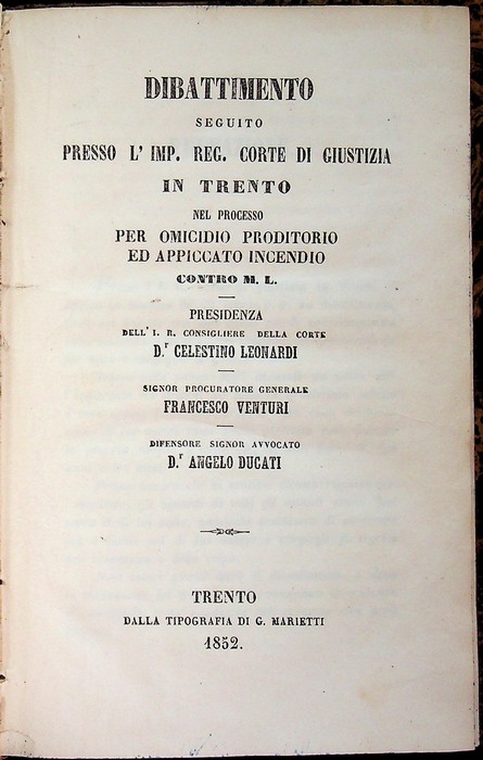Dibattimento seguito presso l'imp. reg. Corte di giustizia in Trento …