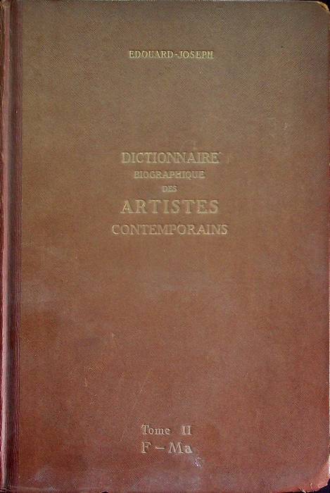 Dictionnaire biographique des artistes contemporains: 1910-1930: avec nombreaux portraits, signatures …