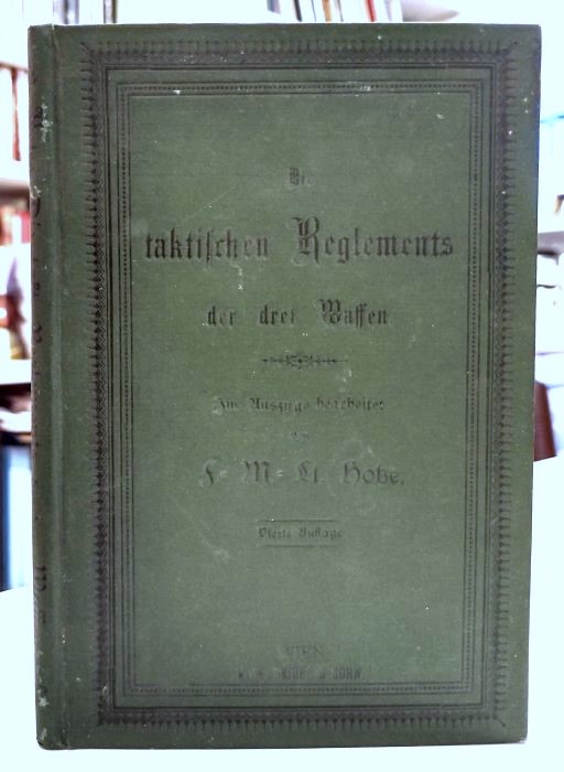 Die Taktischen Reglements der drei Waffen.