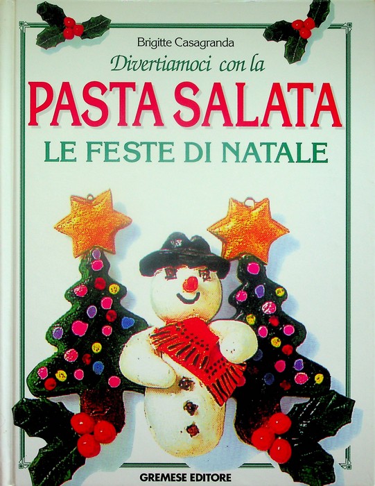Divertiamoci con la pasta salata: le feste di Natale.
