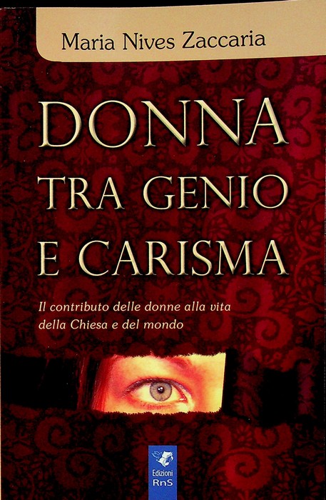 Donna tra genio e carisma: il contributo delle donne alla …