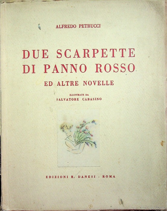 Due scarpette di panno rosso ed altre novelle.