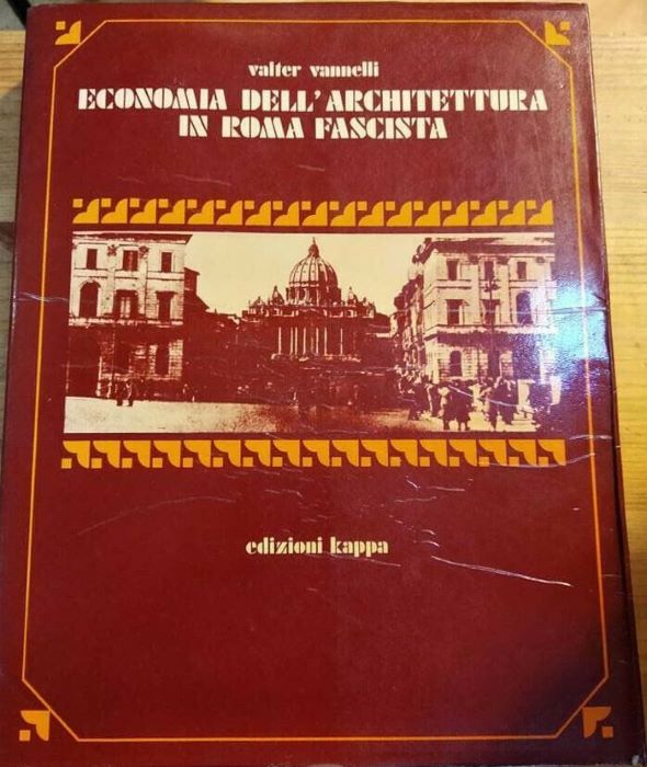 Economia dell'architettura in Roma fascista: il centro urbano.