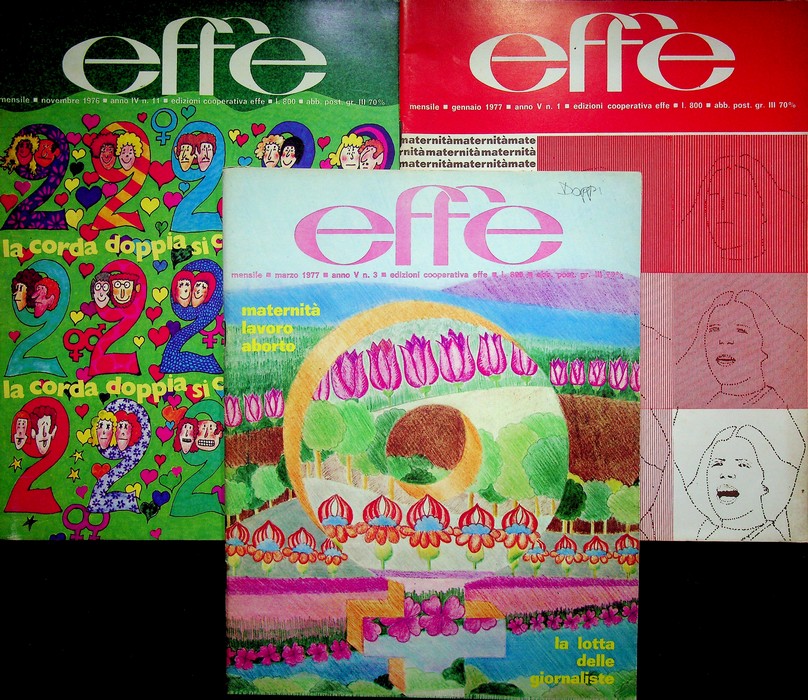 Effe: mensile femminista autogestito: anno IV (1976): N.11; V (1977): …