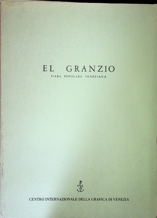El Granzio: Fiaba popolare veneziana.