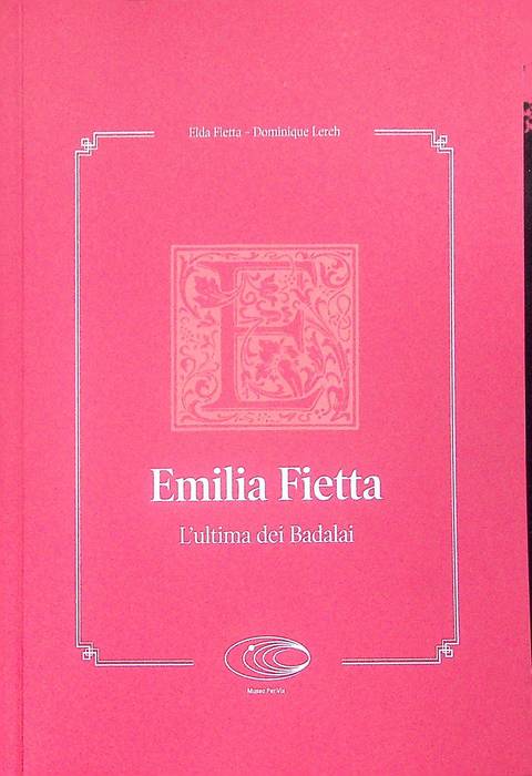 Emilia Fietta: l'ultima dei Badalai.
