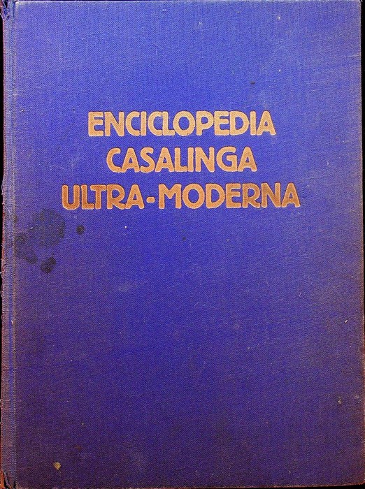 Enciclopedia casalinga ultra-moderna: consigli sul modo di tenere la casa …