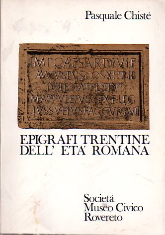 Epigrafi trentine dell'etÃ romana.