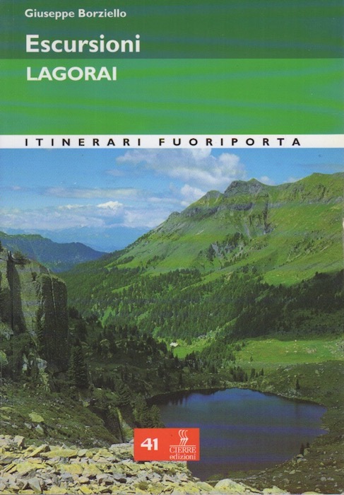 Escursioni Lagorai: 32 itinerari.