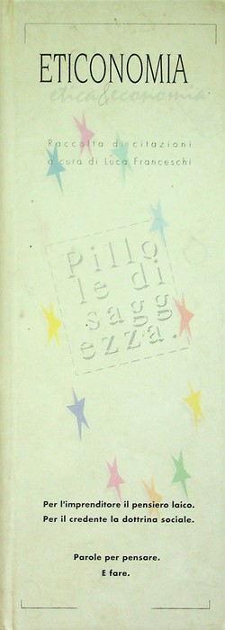Eticonomia: etica & economia: raccolta di citazioni.