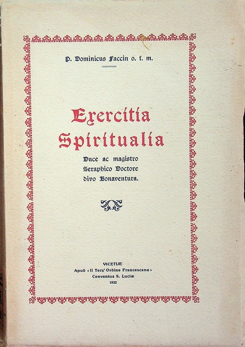 Exercitia spiritualia: schematice proposita duce ac magistro seraphico doctore divo …