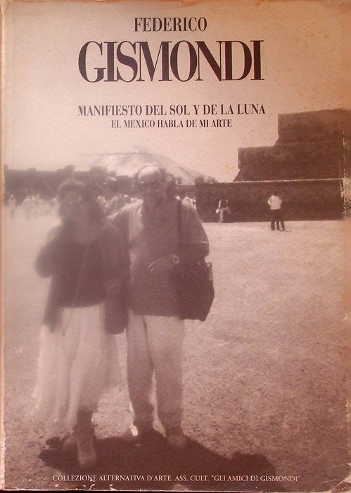 Federico Gismondi: manifiesto del sol y de la luna: rassegna …