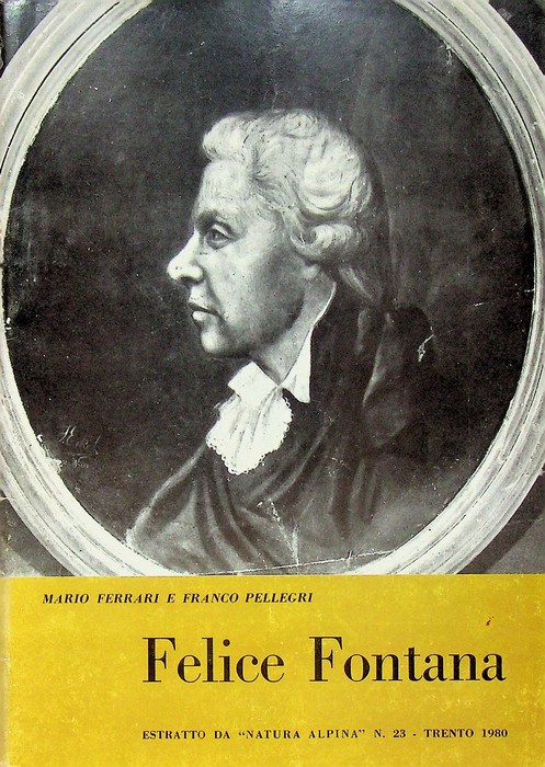 Felice Fontana: (1730-1805): a 250 anni dalla nascita.