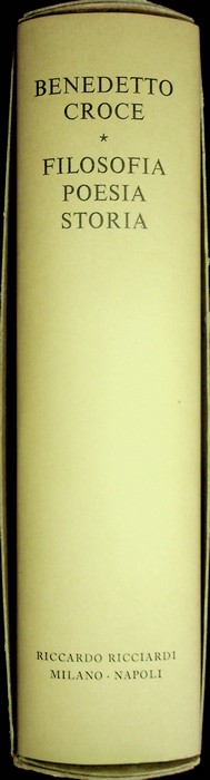 Filosofia, poesia e storia: pagine tratte da tutte le opere.