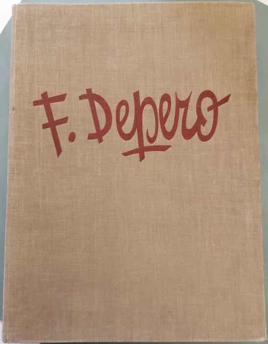 Fortunato Depero nelle opere e nella vita (piccolo difetto ad …