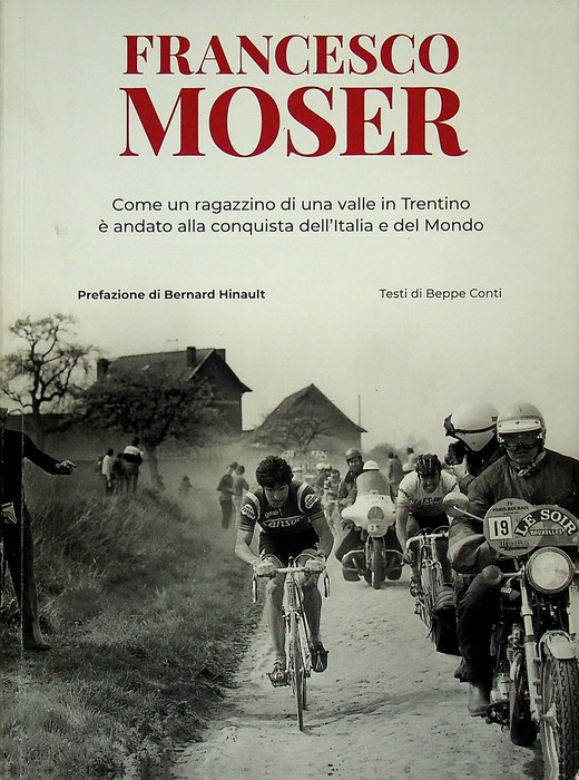 Francesco Moser: come un ragazzino di una valle in Trentino …
