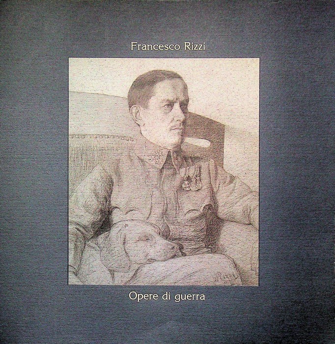 Francesco Rizzi pittore di guerra: S. Giovanni, Istitut cultural ladin, …