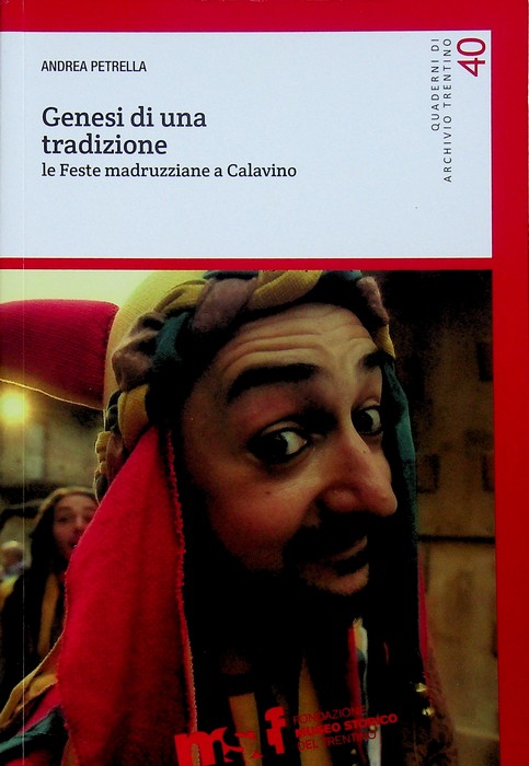 Genesi di una tradizione: le feste madruzziane a Calavino.