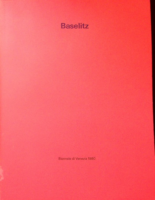 Georg Baselitz - Biennale di Venezia 1980.