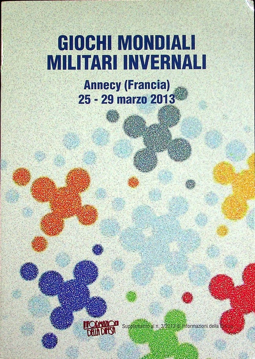 Giochi mondiali militari invernali: Annecy, 25-29 marzo 2013.