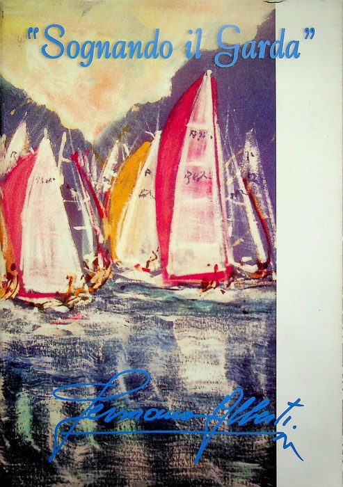 Giuseppe Alberti: sognando il Garda.