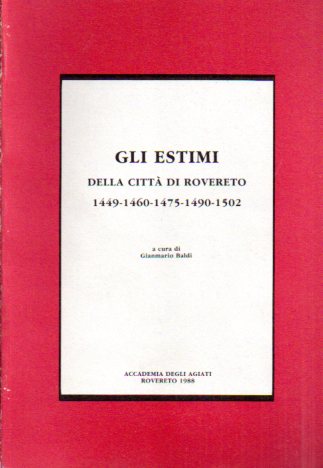 Gli estimi della cittÃ di Rovereto: 1449-1460-1475-1490-1502.