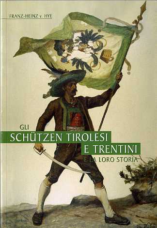 Gli SchÃ¼tzen tirolesi e trentini nella regione europea del Tirolo …