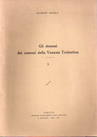 Gli stemmi dei comuni della Venezia tridentina: I.