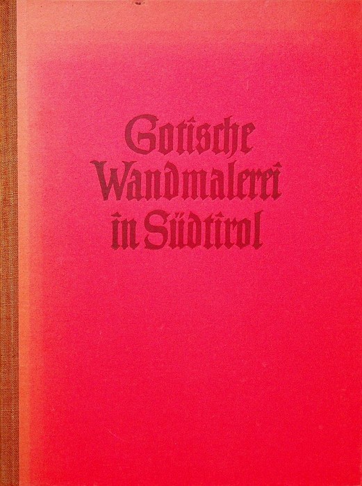 Gotische Wandmalerei in SÃ¼dtirol.