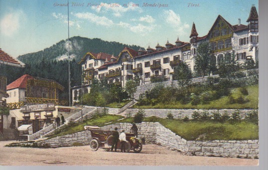 Grand Hotel Penegal (1360 m.) am Mendelpass, Tirol.