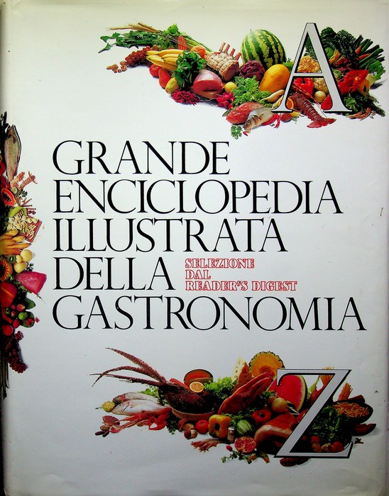Grande enciclopedia illustrata della gastronomia.
